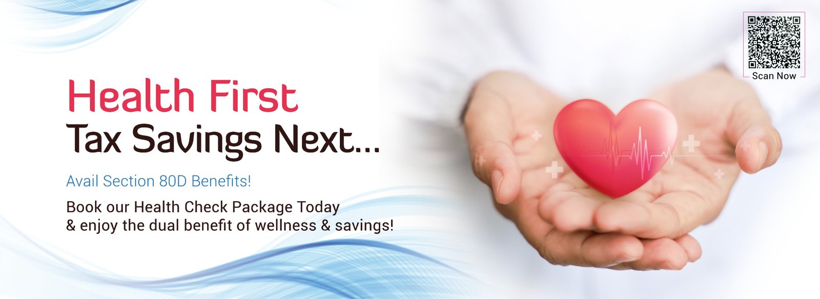 Health First, Tax Savings Next &ndash; avail Section 80D benefits on our health check packages
