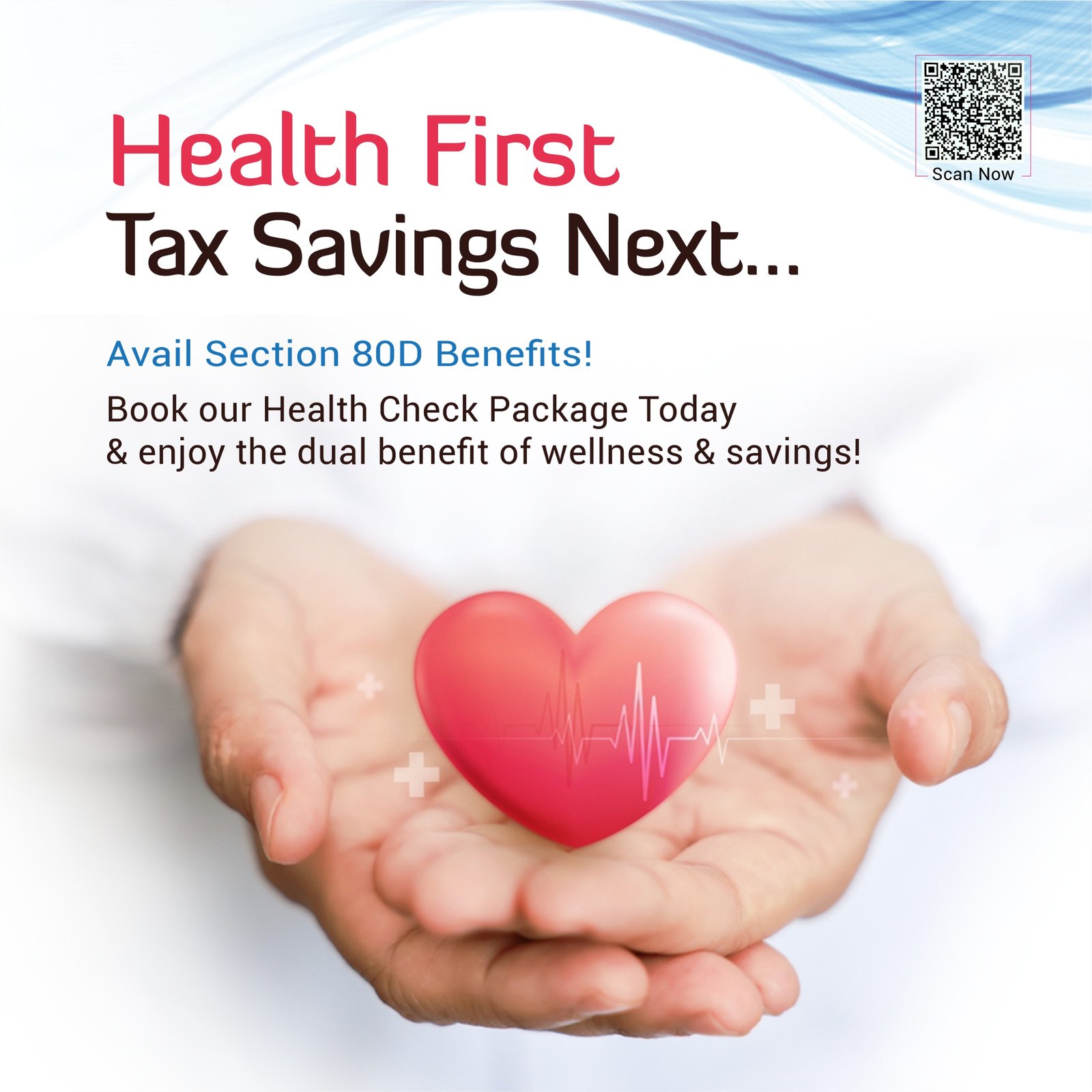 Health First, Tax Savings Next &ndash; avail Section 80D benefits on our health check packages